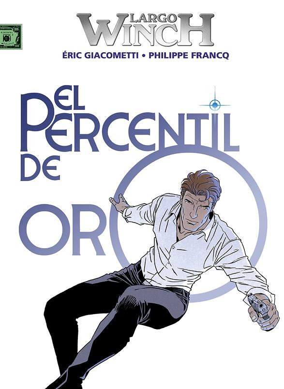 LARGO WINCH #24. EL PERCENTIL DE ORO | 9788467971736 | Francq, Phillippe/Giacometti, Éric | Llibreria online de Figueres i Empordà