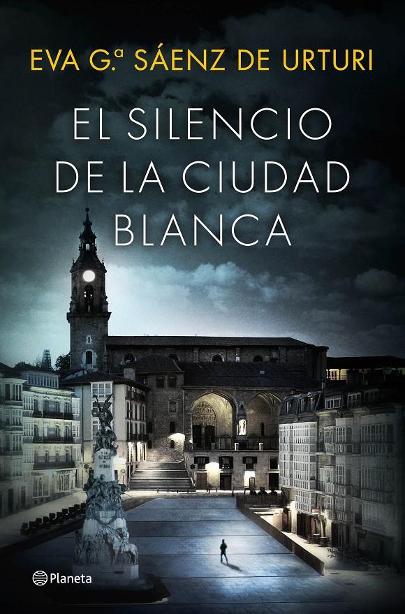 El silencio de la ciudad blanca | 9788408154167 | García Sáenz de Urturi, Eva | Llibreria online de Figueres i Empordà