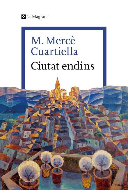 Ciutat endins | 9788410009264 | Cuartiella, M. Mercè | Librería online de Figueres / Empordà