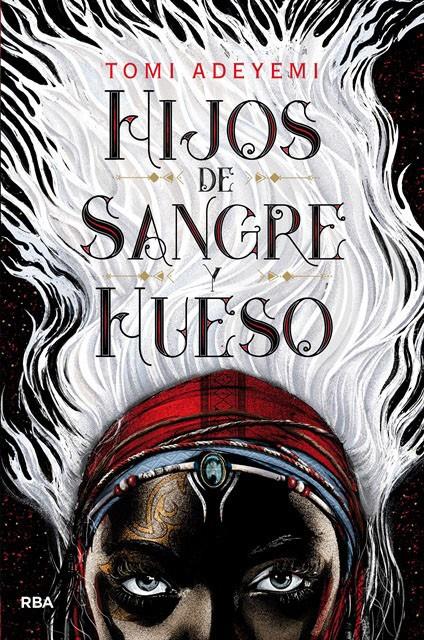 Hijos de sangre y hueso | 9788427213418 | ADEYEMI , TOMI | Llibreria online de Figueres i Empordà