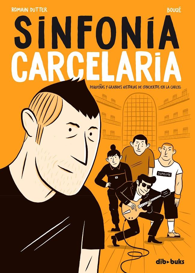 Sinfonía Carcelaria | 9788417294083 | Dutter, Romain/Bouqé | Librería online de Figueres / Empordà