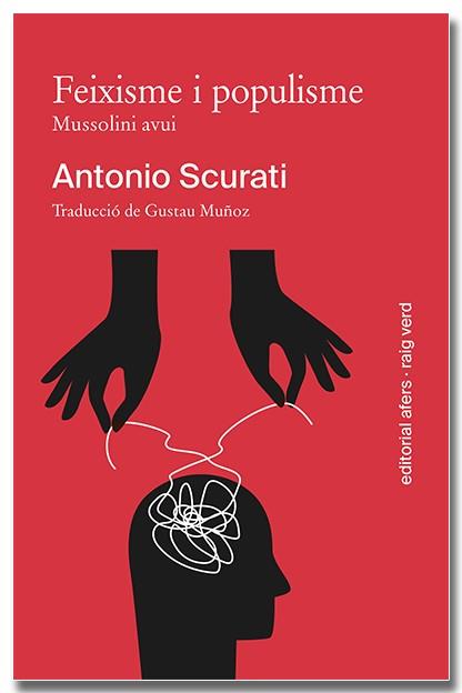 Feixisme i populisme. Mussolini avui | 9791387680022 | Scurati, Antonio | Llibreria online de Figueres i Empordà