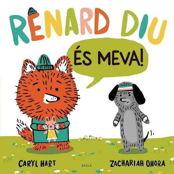 Renard diu És meva! (PAL) | 9788447948918 | Hart, Caryl | Llibreria online de Figueres i Empordà