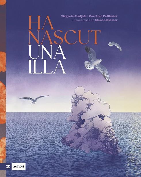 Ha nascut una illa | 9788419889577 | Aladjidi, Virginie/Pellissier, Caroline | Librería online de Figueres / Empordà