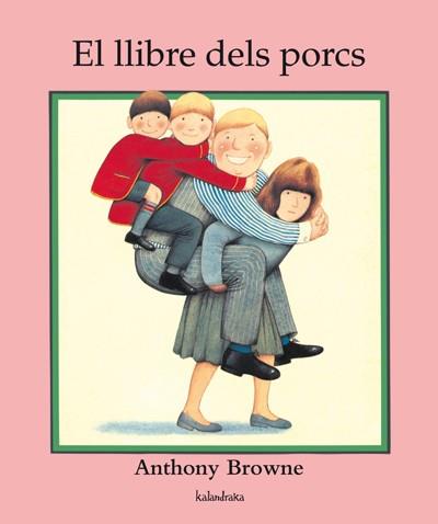 El llibre dels porcs | 9788484645887 | Browne, Anthony | Llibreria online de Figueres i Empordà