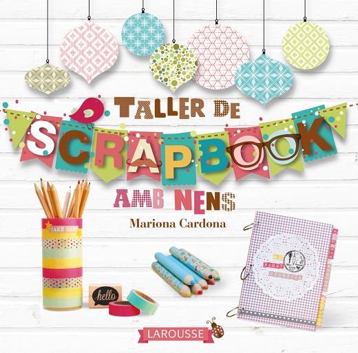 Taller de scrapbook (català) | 9788416124824 | Cardona Bonet, Mariona | Llibreria online de Figueres i Empordà