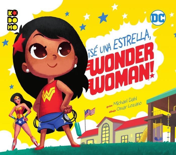 ¡Sé una estrella, Wonder Woman! | 9788417549718 | Dahl, Michael | Llibreria online de Figueres i Empordà