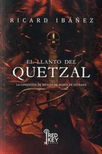 El llanto del Quetzal | 9788412479867 | Ibáñez, Ricard | Llibreria online de Figueres i Empordà