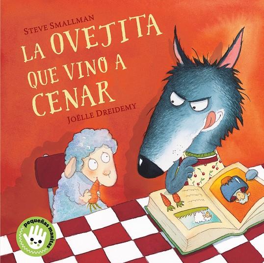 La ovejita que vino a cenar (libro de cartón) | 9788448853280 | Smallman, Steve | Llibreria online de Figueres i Empordà