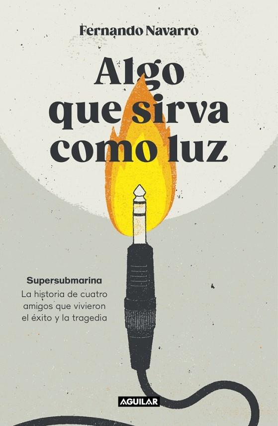 Algo que sirva como luz | 9788403524040 | Navarro, Fernando | Librería online de Figueres / Empordà