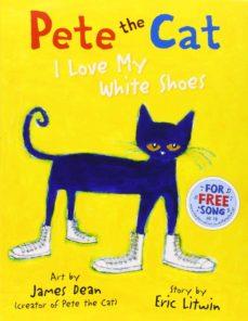 PETE THE CAT I LOVE MY WHITE SHOES | 9780007553631 | Litwin, Eric | Llibreria online de Figueres i Empordà