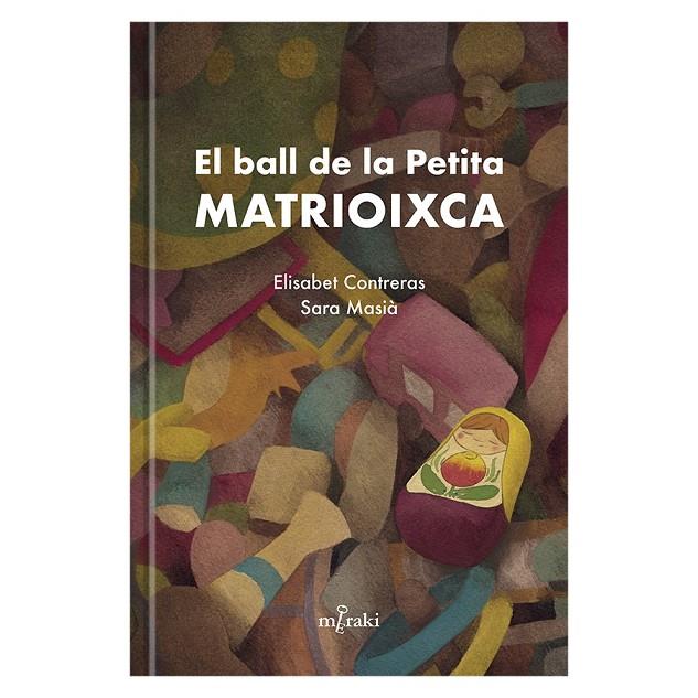 El ball de la Petita Matrioixca | 9788412292428 | Llibreria online de Figueres i Empordà