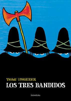 Los tres bandidos | 9788496388567 | Ungerer, Tomi | Librería online de Figueres / Empordà