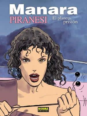 PIRANESI: EL PLANETA PRISION | 9788496325623 | Manara, Milo | Llibreria online de Figueres i Empordà