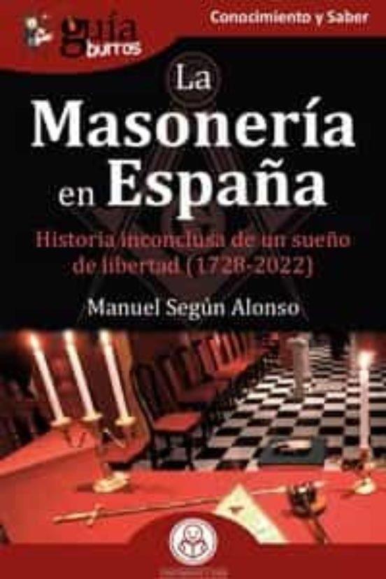 GuíaBurros: La  Masonería en España | 9788419129871 | Según Alonso, Manuel | Llibreria online de Figueres i Empordà