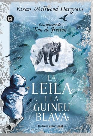 La Leila i la guineu blava | 9788483439869 | Millwood Hargrave, Kiran | Librería online de Figueres / Empordà