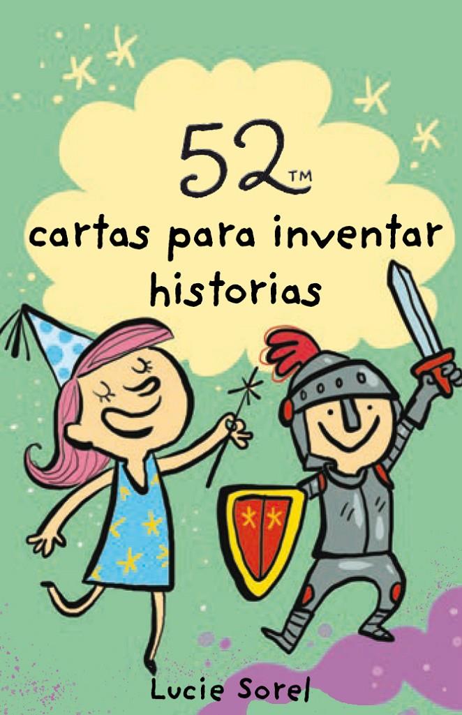 52 ideas para inventar historias | 9788893676274 | Sorel, Lucie | Llibreria online de Figueres i Empordà