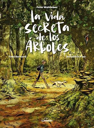 La vida secreta de los árboles | 9788419875983 | Wohlleben, Peter/Bernard, Fred/Flao, Benjamin | Llibreria online de Figueres i Empordà