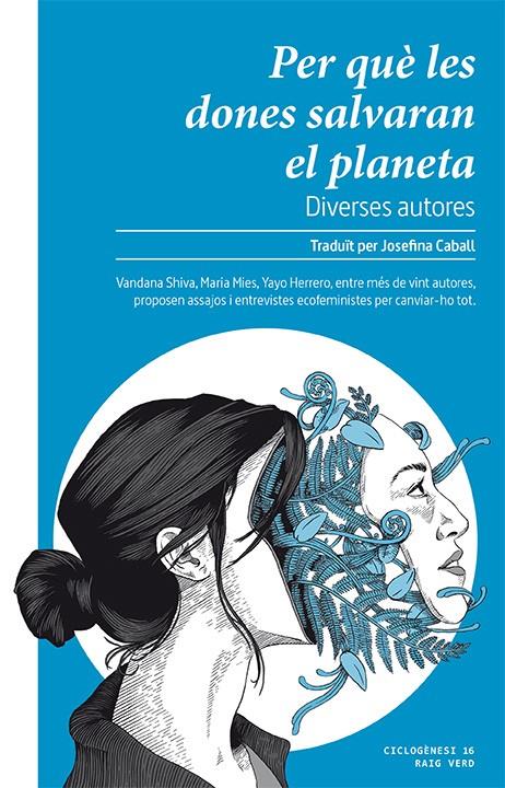 Per què les dones salvaran el planeta | 9788416689859 | Diverses autores | Llibreria online de Figueres i Empordà