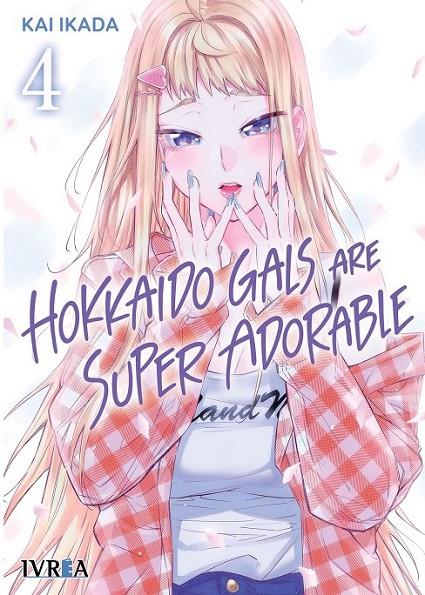 HOKKAIDO GALS ARE SUPER ADORABLE #04 | 9788410388291 | Ikada, Kai | Llibreria online de Figueres i Empordà