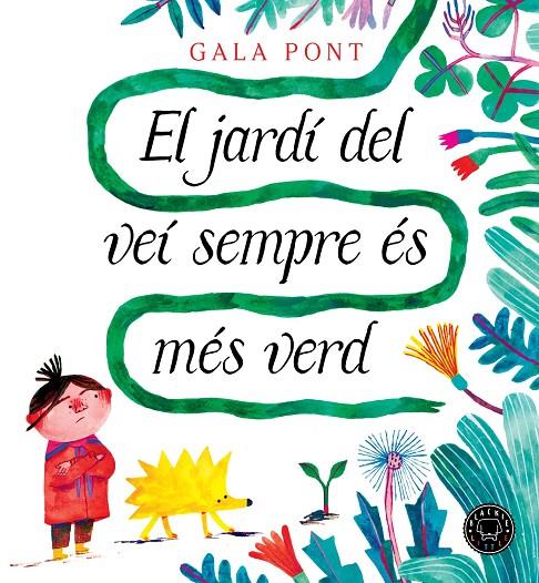 El jardí del veí sempre és més verd | 9788410025363 | Pont, Gala | Llibreria online de Figueres i Empordà