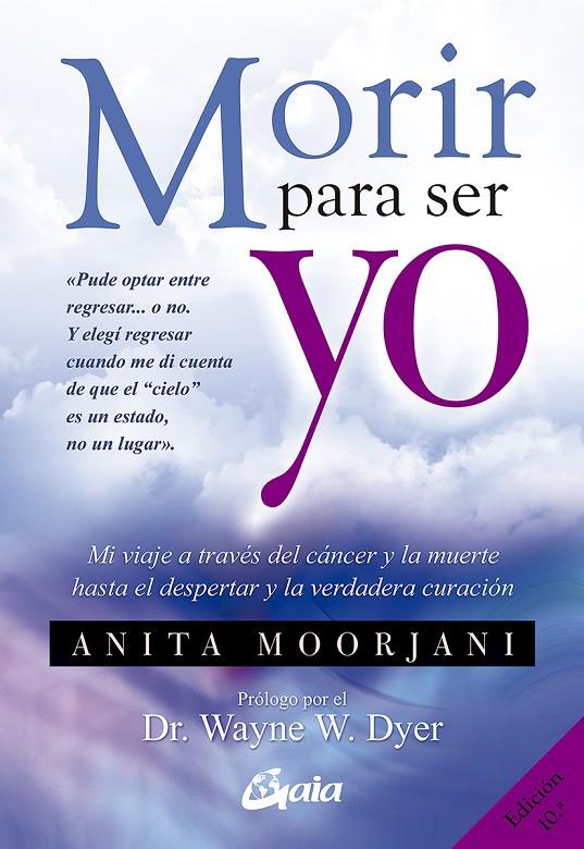 Morir para ser yo | 9788484454922 | Moorjani, Anita | Llibreria online de Figueres i Empordà