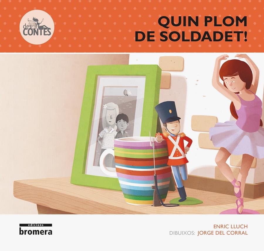 Quin plom de soldadet! | 9788490262924 | Lluch Girbés, Enric | Librería online de Figueres / Empordà