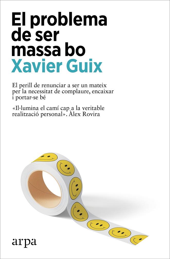 El problema de ser massa bo | 9788410313262 | Guix, Xavier | Llibreria online de Figueres i Empordà