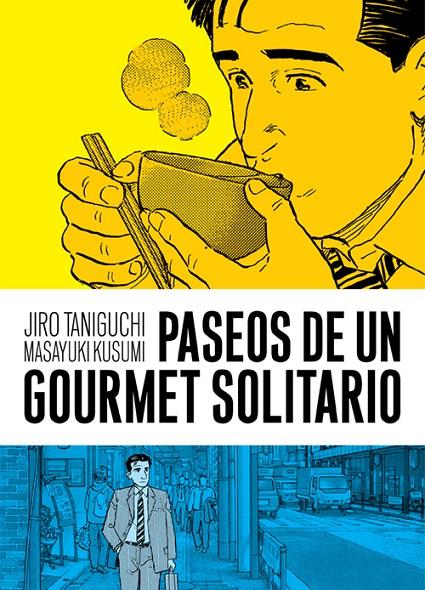 PASEOS DE UN GOURMET SOLITARIO | 9788416251643 | Taniguchi, Jiro/Kusumi, Masayuki | Librería online de Figueres / Empordà