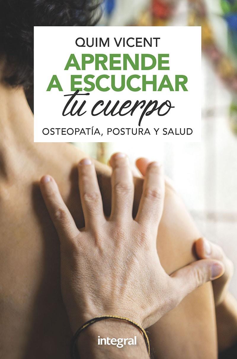 Aprende a escuchar tu cuerpo | 9788491181408 | Vicent Sardinero, Quim | Llibreria online de Figueres i Empordà