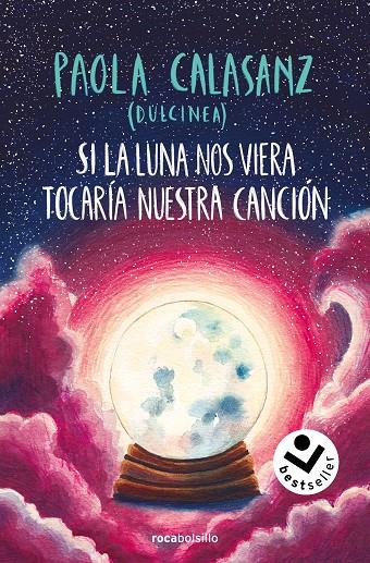 Si la luna nos viera tocaría nuestra canción (Bilogía Luna #02) | 9788419498656 | Calasanz (Dulcinea), Paola | Llibreria online de Figueres i Empordà