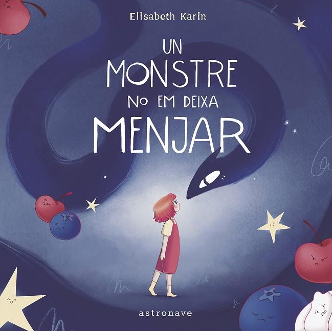 UN MONSTRE NO EM DEIXA MENJAR | 9788467971460 | Karin, Elisabeth | Llibreria online de Figueres i Empordà