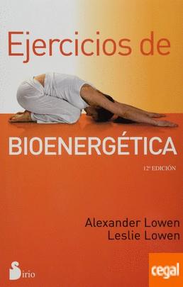 EJERCICIOS DE BIOENERGETICA | 9788478087365 | LOWEN, ALEXANDER | Llibreria online de Figueres i Empordà