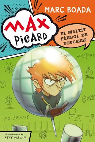 Max Picard i el maleït pèndol de Foucault | 9788424649944 | Boada, Marc | Llibreria online de Figueres i Empordà