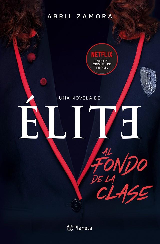 Élite: al fondo de la clase | 9788408214366 | Zamora, Abril | Librería online de Figueres / Empordà