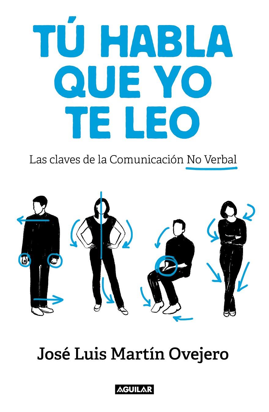 Tú habla, que yo te leo | 9788403519541 | Martín Ovejero, José Luis | Llibreria online de Figueres i Empordà