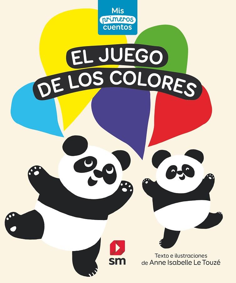 EL JUEGO DE LOS COLORES | 9788413921556 | Touzé, Anne Isabelle Le | Librería online de Figueres / Empordà