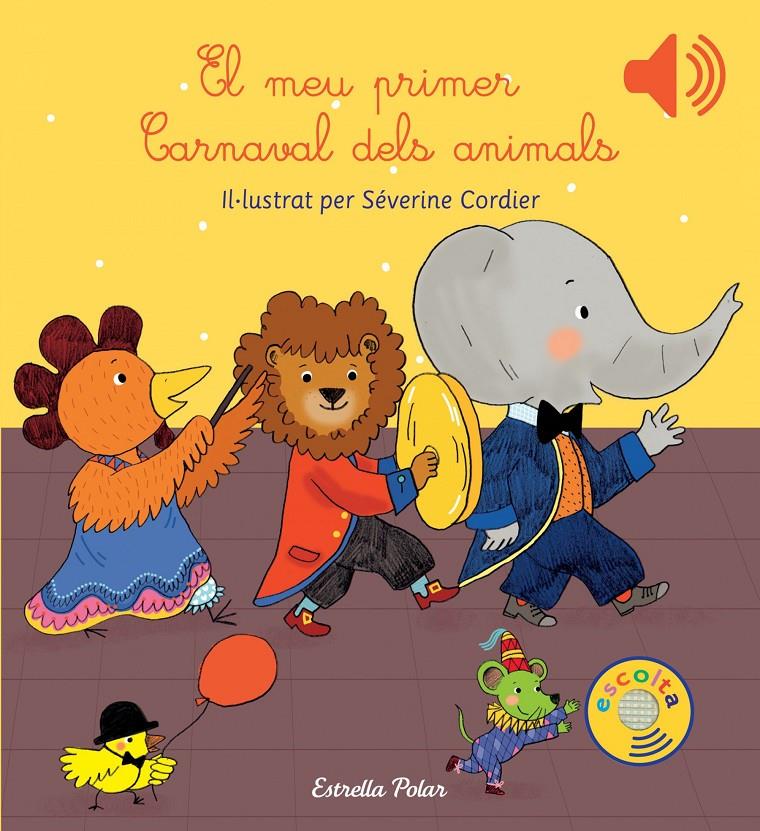 El meu primer Carnaval dels animals (sonor) | 9788416519613 | Cordier, Severine | Librería online de Figueres / Empordà