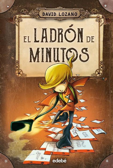 EL LADRÓN DE MINUTOS | 9788468327655 | Lozano Garbala, David | Llibreria online de Figueres i Empordà