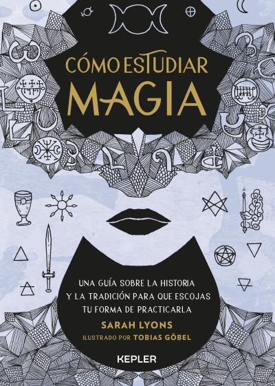 Cómo estudiar magia | 9788416344987 | Lyons, Sarah | Llibreria online de Figueres i Empordà