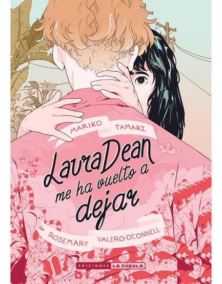 LAURA DEAN ME HA VUELTO A DEJAR | 9788417442453 | Tamaki, Mariko / Valero-O'Connell, Rosemary | Llibreria online de Figueres i Empordà