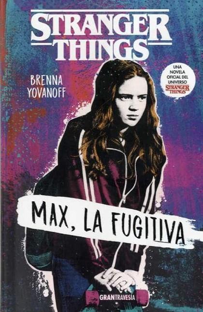 Stranger Things: Max, la fugitiva | 9788412030419 | Yovanoff, Brenna | Llibreria online de Figueres i Empordà