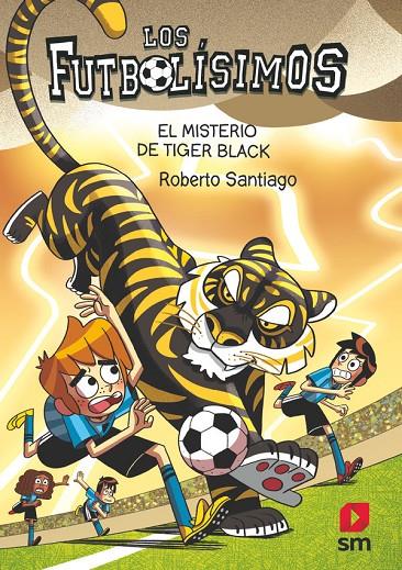 Los Futbolísimos #26. El misterio de Tiger Black | 9788411827539 | Santiago, Roberto | Llibreria online de Figueres i Empordà