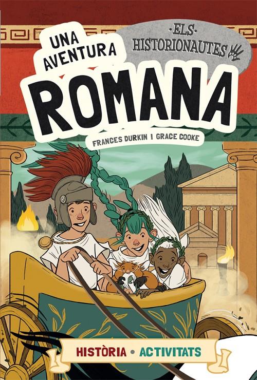 Els Historionautes. Una aventura romana | 9788424663766 | Durkin, Frances/Cooke, Grace | Llibreria online de Figueres i Empordà