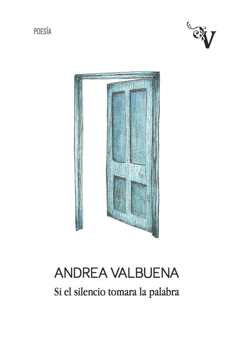 SI EL SILENCIO TOMARA LA PALABRA | 9788417096427 | VALBUENA RODRÍGUEZ, ANDREA | Llibreria online de Figueres i Empordà