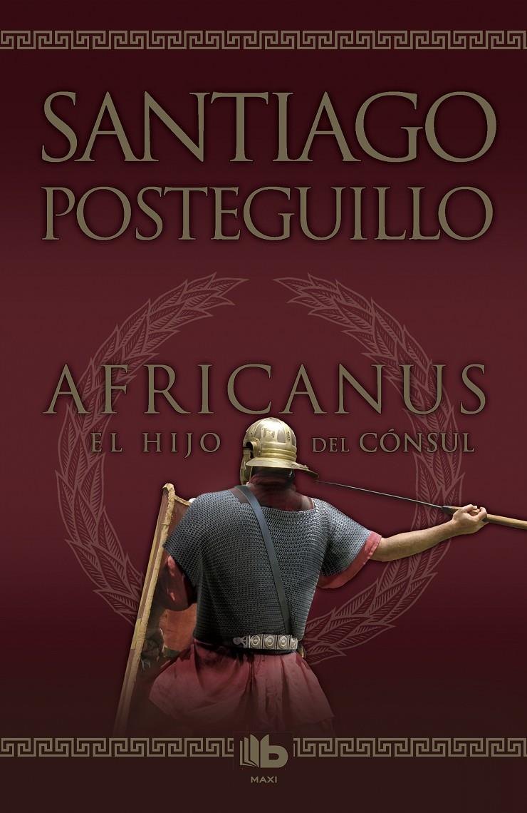 Africanus. El hijo del cónsul (Trilogía Africanus #01) | 9788498725407 | Posteguillo, Santiago | Llibreria online de Figueres i Empordà