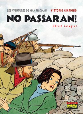 LES AVENTURES DE MAX FRIDMAN. NO PASSARAN! (Edició integral) | 9788467906721 | Giardino, Vittorio | Llibreria online de Figueres i Empordà