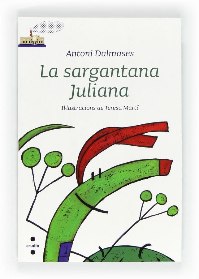 LA SARGANTANA JULIANA | 9788466128490 | Dalmases, Antoni | Librería online de Figueres / Empordà