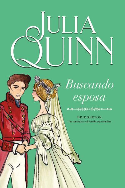 Buscando esposa (Bridgerton #08) | 9788416327898 | Quinn, Julia | Llibreria online de Figueres i Empordà