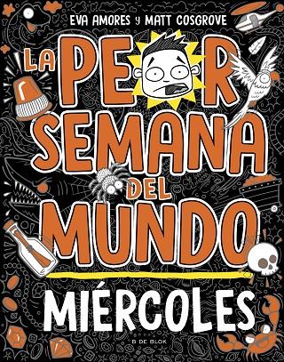 La peor semana del mundo #03. Miércoles | 9788419048752 | Cosgrove, Matt/Amores, Eva | Llibreria online de Figueres i Empordà